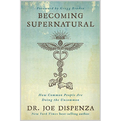 Becoming Supernatural — How Common People Are Doing the Uncommon